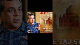 The Taj story #The Taj story script #The Taj story movie #the Taj story trailer #Paresh rawal