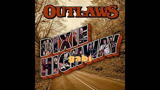 The Outlaws - Dixie Highway