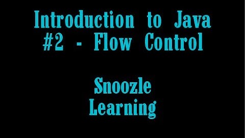 Introduction to Java - #2 Flow Control