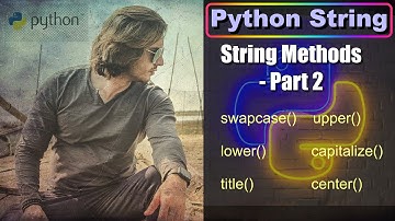 Python String - Part 10 | String Methods 2 | Abhinav Tonk