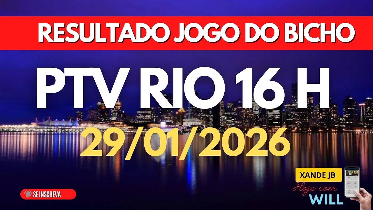Resultado do jogo do bicho ao vivo PTV RIO 16HS dia 29/01/2026 - Quinta - Feira