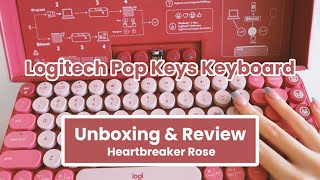 Logitech Pop Keys Keyboard Unboxing & Review ASMR --- Heartbreaker Rose