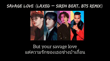 Savage Love (Laxed – Siren Beat, BTS Remix) Thaisub