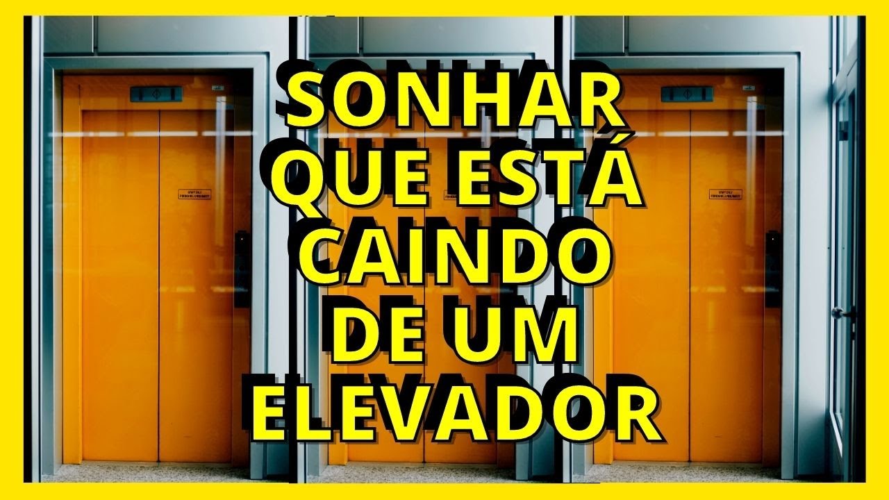 SONHAR que está CAINDO de um elevador I O QUE SIGNIFICA? - YouTube