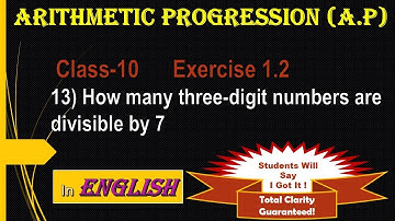 Class-10,Arithmetic progression-NCERT Ex1.2 - 13 Q   How many three-digit numbers are divisible by 7