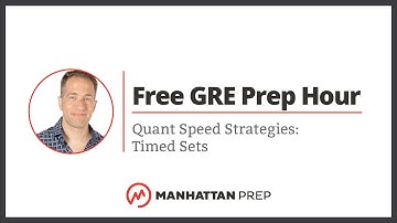 Free GRE Prep Hour: Quant Speed Strategies: Timed Sets