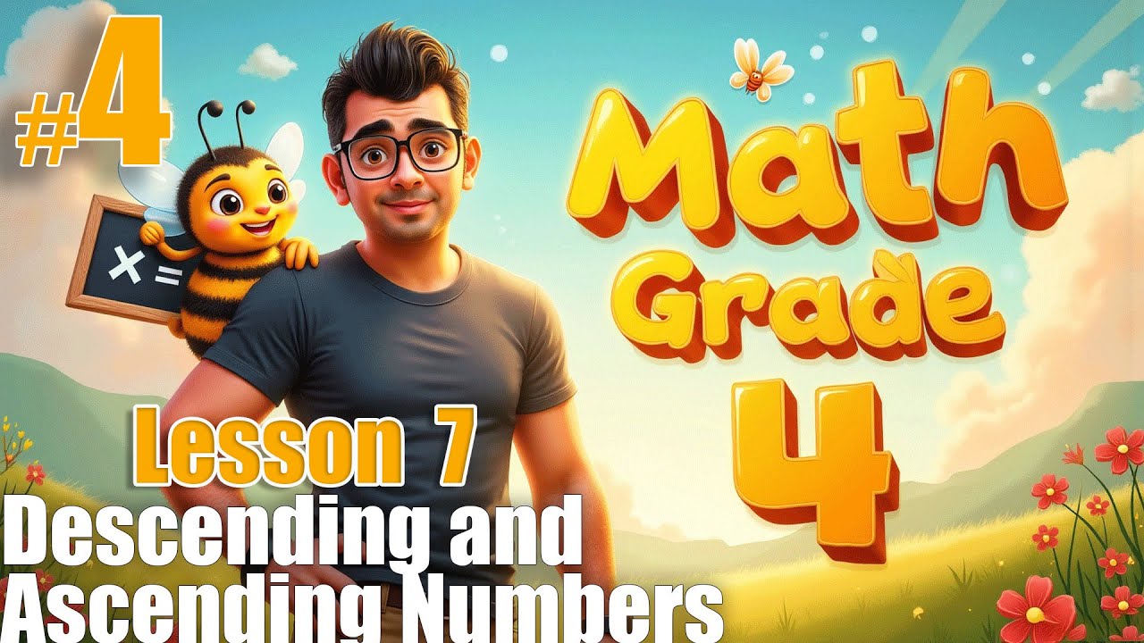 Math | Grade 4 | 1st Term | Lesson 7 | Descending and Ascending Numbers ...