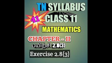 TN New Syllabus/11th Maths/Chapter 2/Exercise 2.8/Q No 3/Video 41