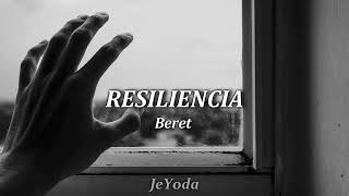 Resiliencia •|Beret|• Letra (Lyric)