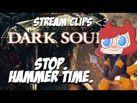 Stop. HAMMER TIME. - Dark Souls II Livestream