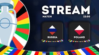 EURO 2024 | Quarter-Finals | Russia VS Poland