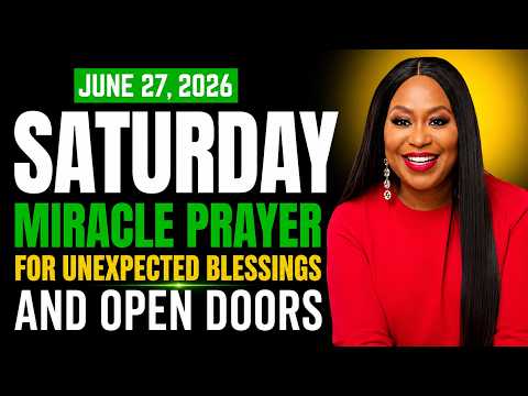 June 27, 2026 (Saturday) – Miracle Prayer for Unexpected Blessings & Open Doors | Dr. Cindy Trimm