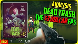 Analysis: Dead Trash - The $3 Dollar FPS