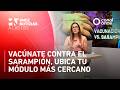 Once Noticias a las Dos - Vacúnate contra el sarampión, ubica tu módulo más cercano (11/02/2026)