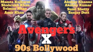 Avengers X 90s Bollywood | Shahrukh Khan | Amir Khan | Salman Khan | Sanjay Dutt | Akshay Kumar