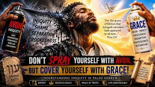 DONβT SPRAY YOURSELF WITH AVON β COVER YOURSELF WITH GRACE! | From Iniquity to Righteousness