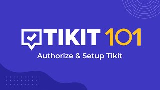 Authorize Setup Tikit