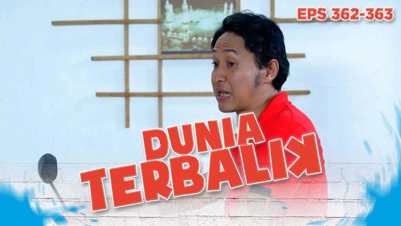 Kocak Banget Liat Akum Ngambek Ke Dadang Sama Dadang - DUNIA TERBALIK | EPS 362-363 PART 3