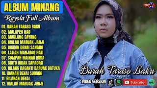 Rayola  Album  Darah Taraso Baku  Malapeh Hao  Lagu Minang Terpopuler 2026  Viral Tiktok
