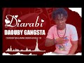 Daouby gangsta  diarabi  son officiel 2022