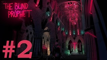 The Blind Prophet Walkthrough part 2