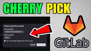 How To Cherry Pick In GitLab (2026) (Quick And Easy Guide)
