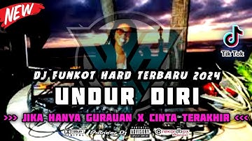 DJ FUNKOT TERBARU 2024 ‼️ DUGEM UNDUR DIRI NEW SUPER KERASS X CINTA TERAKHIR ‼️