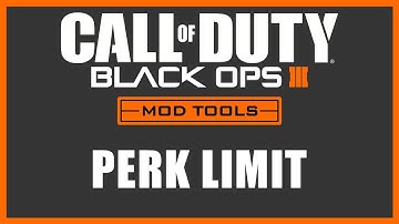 Black Ops 3 Mod Tools - Perk Limit
