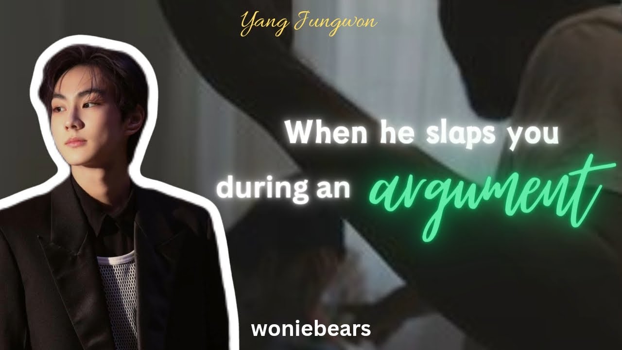 When he slaps you during an argument - Yang Jungwon as your cold husband (oneshot)