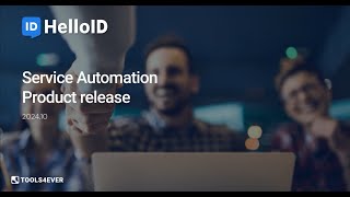 HelloID Service Automation - Product Update 2024.10 - Identity as a Service