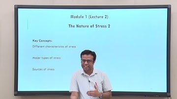 Lec 2 : The Nature of Stress 2 #CH25SP #swayamprabha