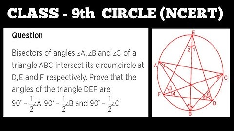 Bisectors of angles ∠A,∠B and ∠C of a triangle ABC intersect its circumcircle at D,Eand F respective