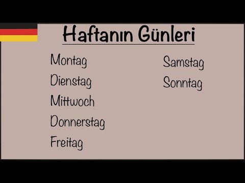 Almanca Günler , Haftanın Günleri + Pratik - DIE TAGE DER WOCHE