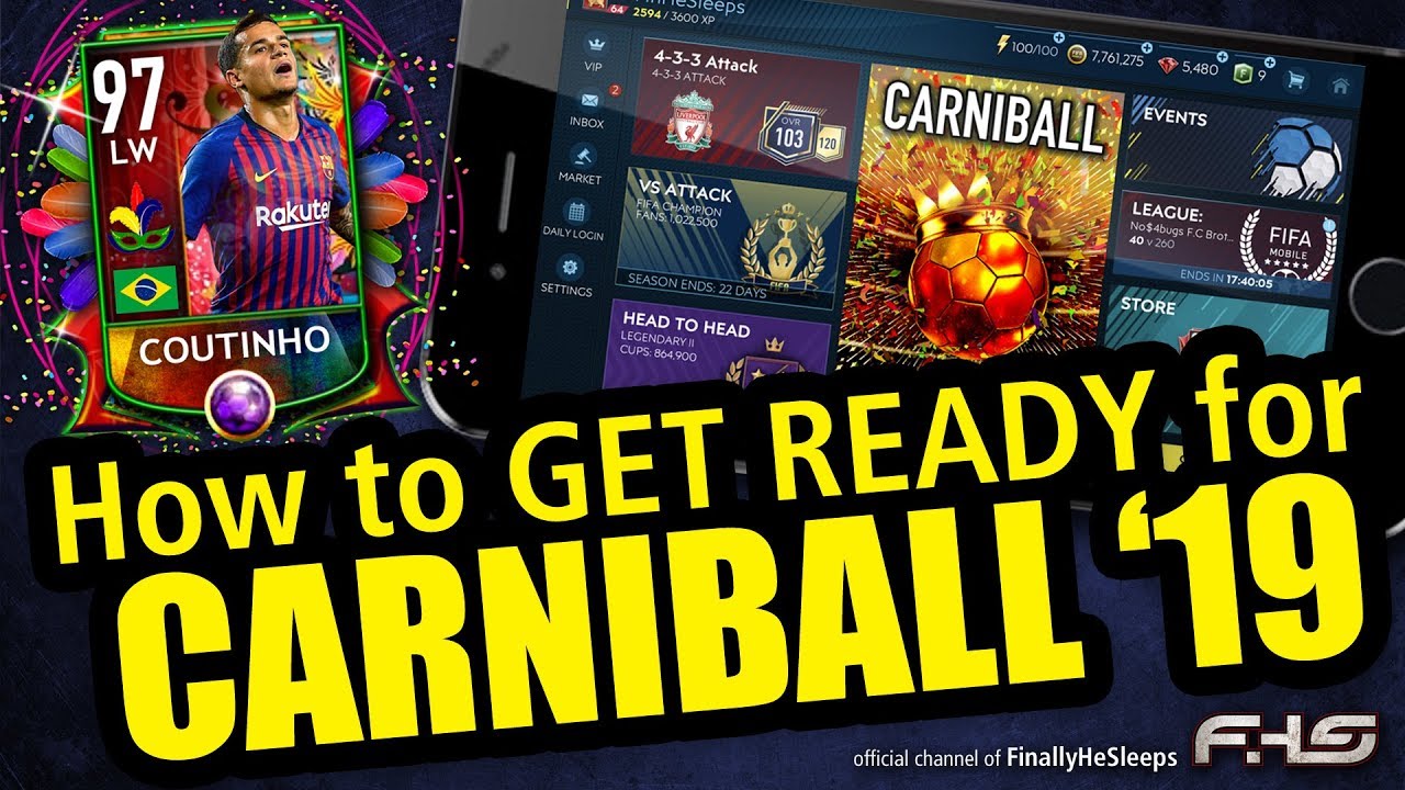 Fifa Mobile 19 Carniball Is Coming Are You Ready A Quick Guide To Smart Prep For The Event Youtube