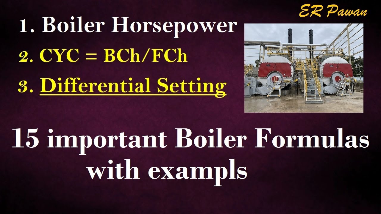 Important formulas of Boiler Explained Basic formulas of boiler