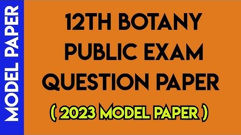 12th botany public model question paper 2023 |12th botany public exam important questions 2023