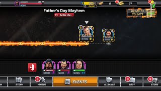 Father's day (Subscribe me) mayhem event some game plays - wwe mayhem