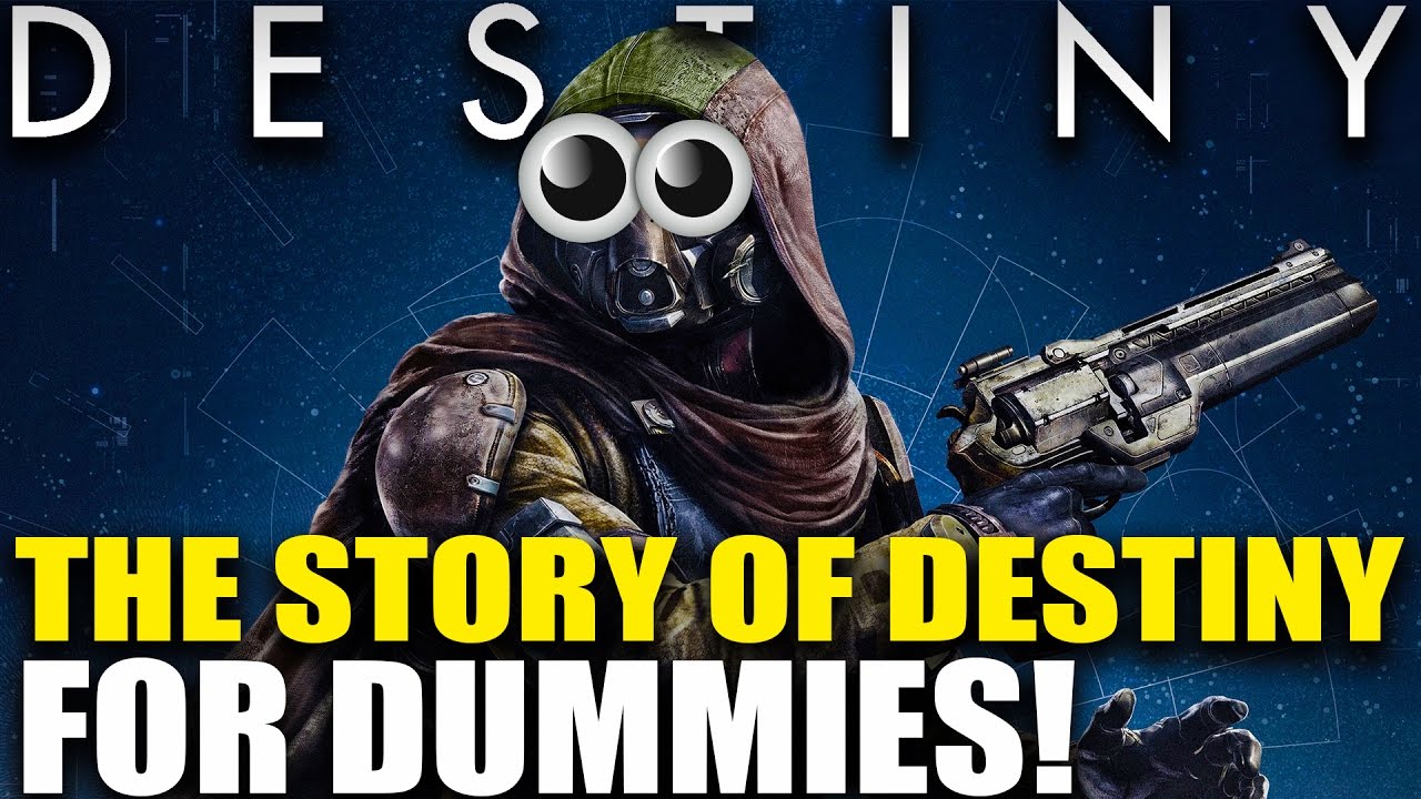 The Story Of Destiny For Dummies - YouTube