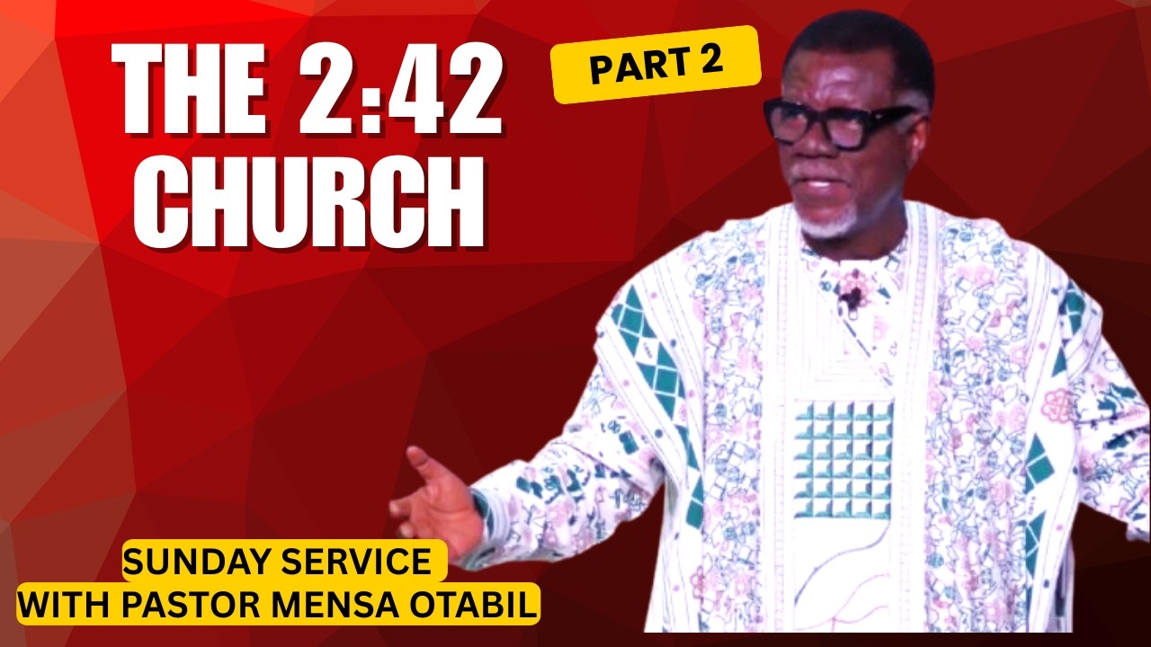 THE 2:42 CHURCH 2 | #koinonia  Pastor Mensa Otabil Sermons || #howto | #mensaotabillivestreaming