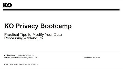 KO Privacy Bootcamp - Session 4: Data Processing Addendum - Sept. 2022