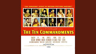 The Ten Commandments: Ten Commandments Prelude / In the Bulrushes / The Bitter Life / Love and...