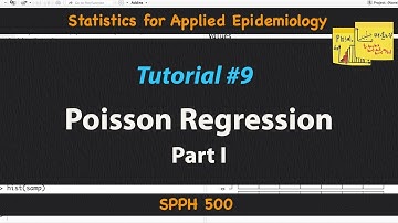Poisson Regression Part I | Statistics for Applied Epidemiology | Tutorial 9
