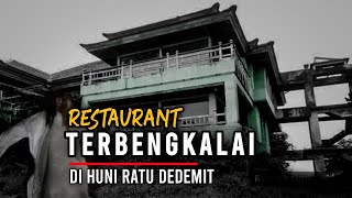 MISTERI RESTAURANT MEWAH 16 TAHUN TERBENGKALAI | PURI SELERA KINTAMANI