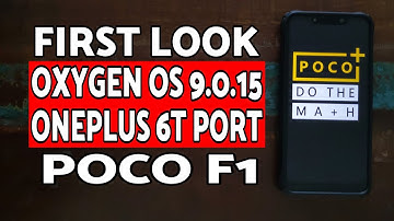 First Look Poco F1 Oxygen OS 9.0.15 OnePlus 6T Port | Poco F1 OnePlus 6T Rom Port