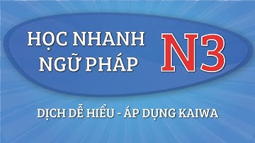 Học nhanh hết ngữ pháp N3 Mimikara | Áp dụng Kaiwa hiệu quả