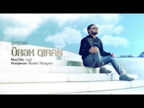 Əkbər Əliyev — Ürək Qıran | 2017