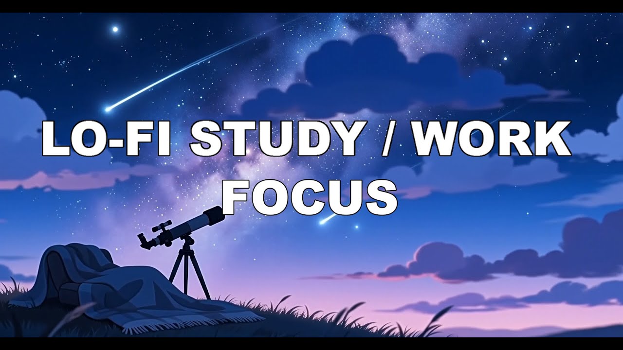 Stargazing Lo-Fi Beats 🌠 Chill & Upbeat Study / Focus Music | Night Sky Vibes