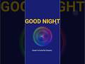 Good Night 💤💤 Sweet dreams #shorts #youtubeshorts #funny #codelover #whatsappstatus