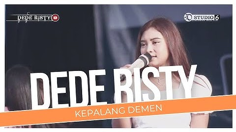 KEPALANG DEMEN Voc DEDE RISTY I LIVE MUSIC " DEDE RISTY " GANJENE PANTURA I