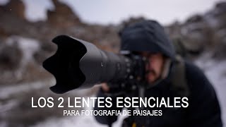 Los  2 lentes esenciales para fotografía de paisajes